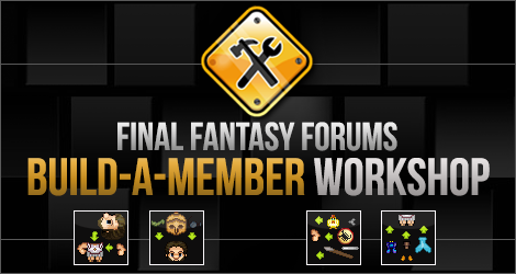 Final Fantasy Forums Build-A-Member Workshop Banner